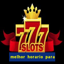 melhor horario para jogar bet7k