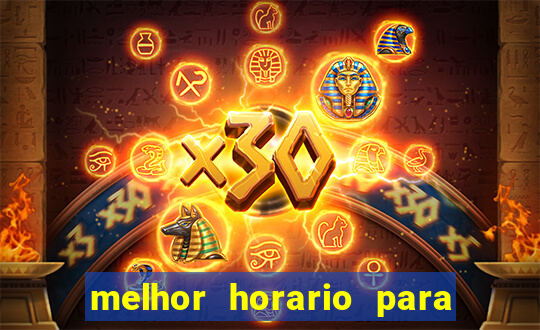 melhor horario para jogar bet7k