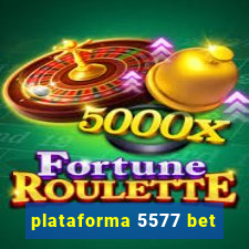 plataforma 5577 bet