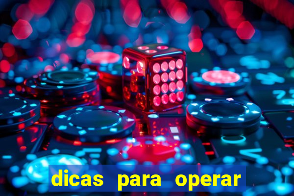 dicas para operar na iq option