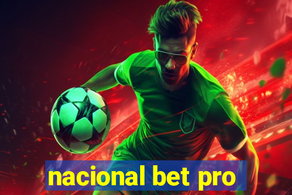 nacional bet pro