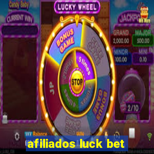 afiliados luck bet