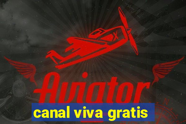 canal viva gratis