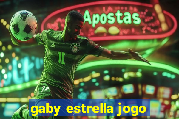 gaby estrella jogo