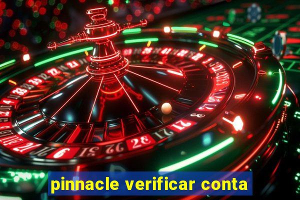 pinnacle verificar conta