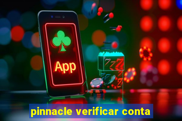 pinnacle verificar conta