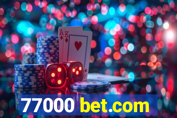 77000 bet.com