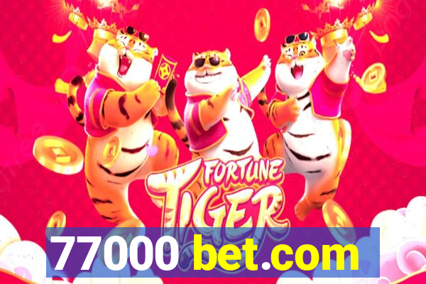 77000 bet.com