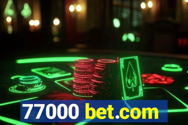 77000 bet.com