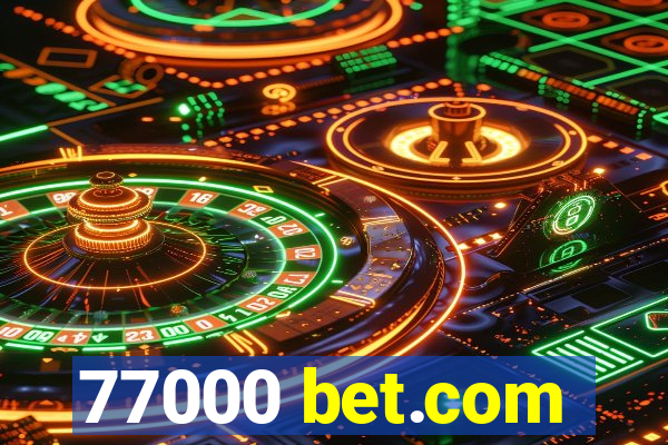 77000 bet.com