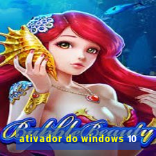 ativador do windows 10