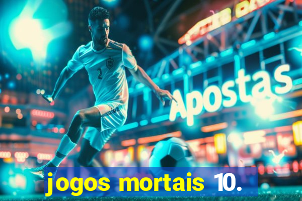 jogos mortais 10.