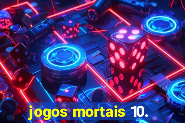 jogos mortais 10.