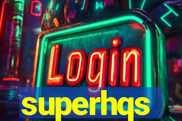 superhqs