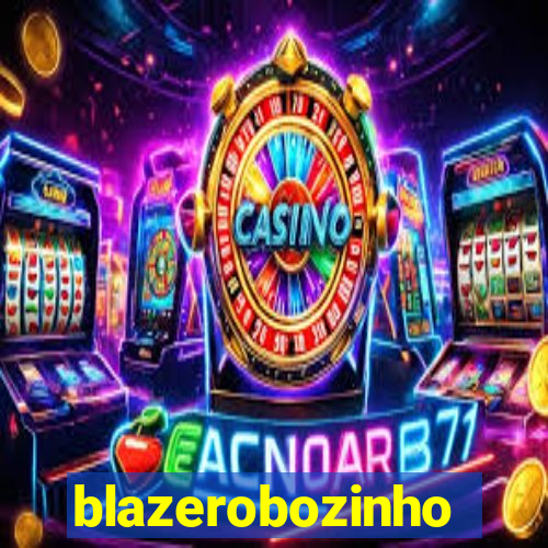 blazerobozinho