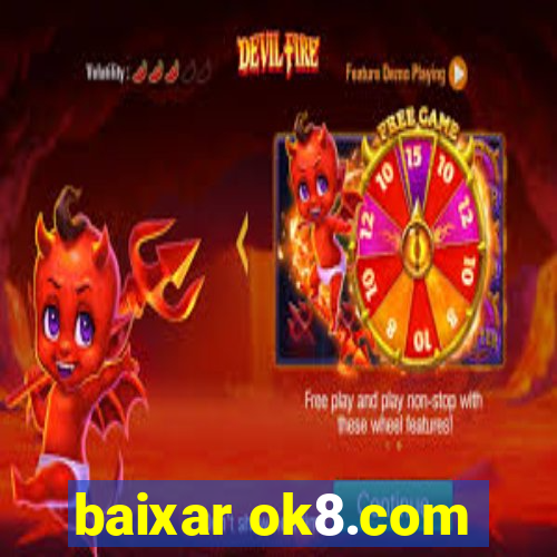 baixar ok8.com