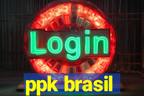 ppk brasil