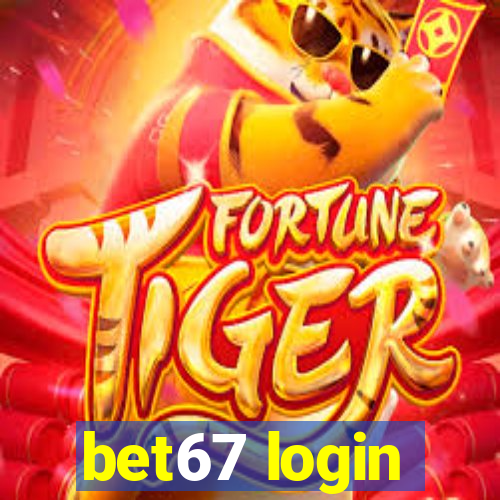 bet67 login