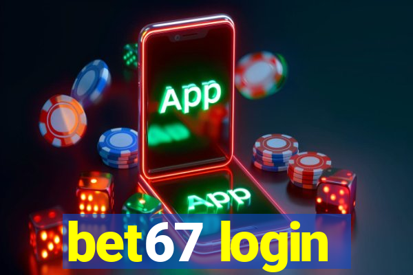 bet67 login