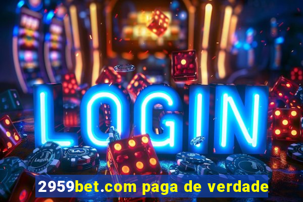 2959bet.com paga de verdade