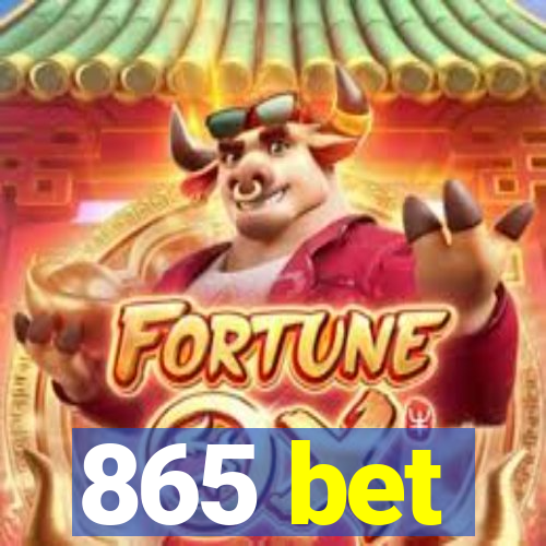 865 bet