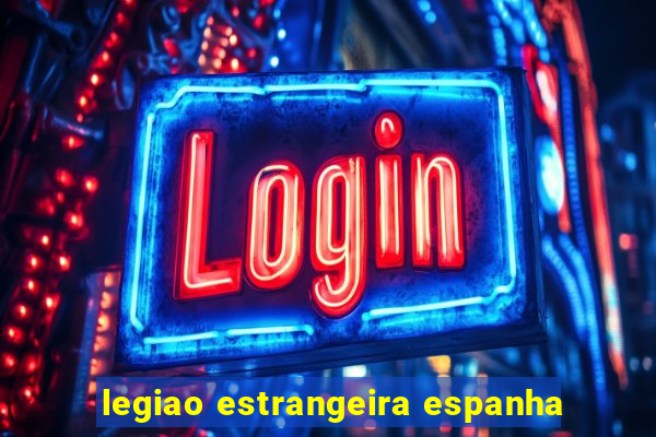 legiao estrangeira espanha