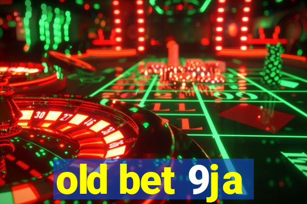 old bet 9ja