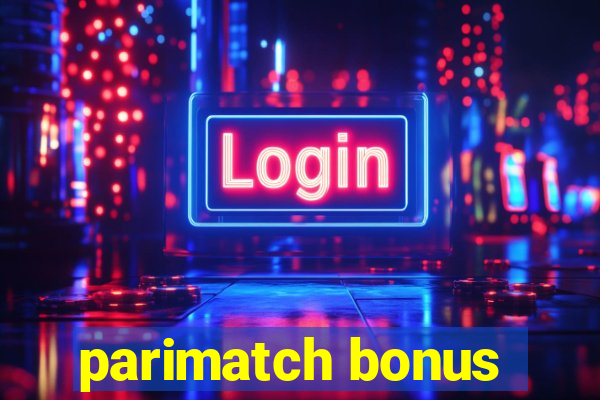 parimatch bonus