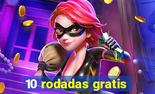 10 rodadas gratis