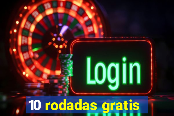 10 rodadas gratis