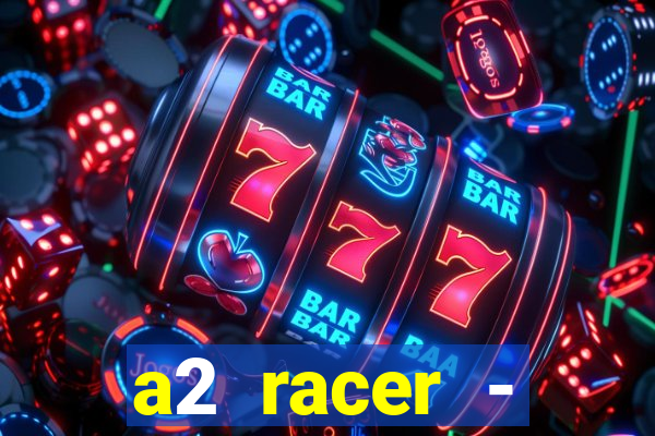 a2 racer - riscando o asfalto filme completo dublado download