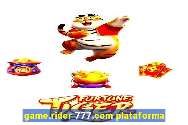 game.rider 777.com plataforma