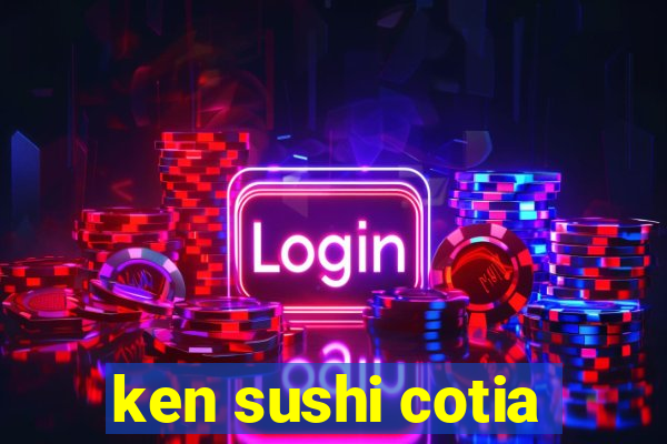 ken sushi cotia