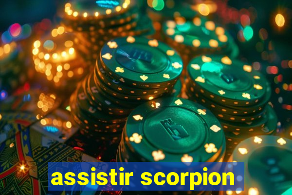 assistir scorpion