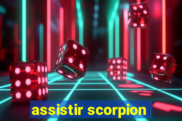 assistir scorpion