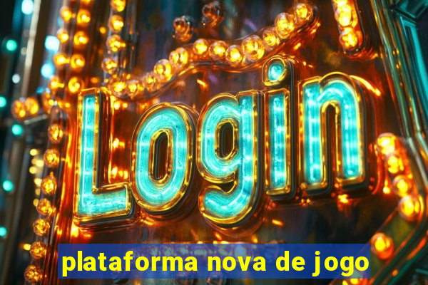 plataforma nova de jogo