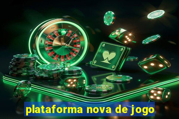 plataforma nova de jogo