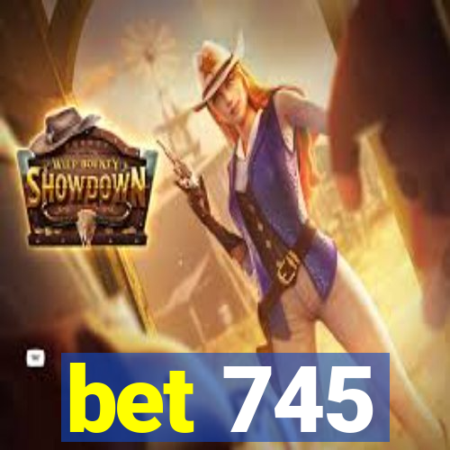 bet 745