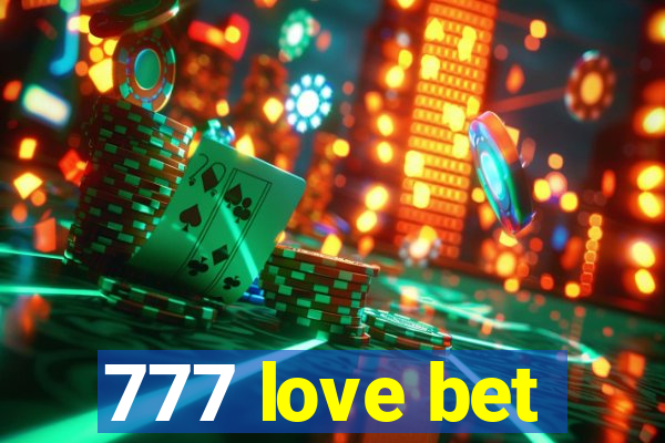 777 love bet