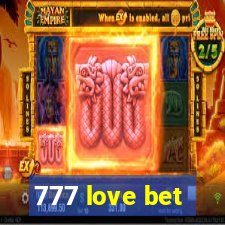 777 love bet