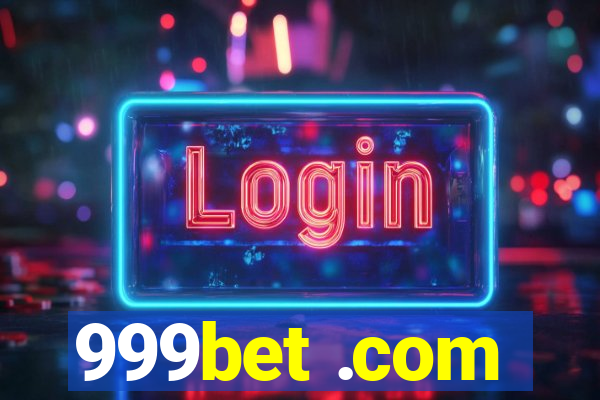 999bet .com