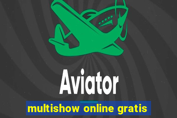 multishow online gratis