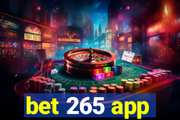 bet 265 app