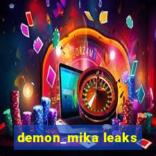 demon_mika leaks