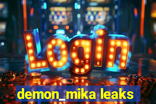 demon_mika leaks