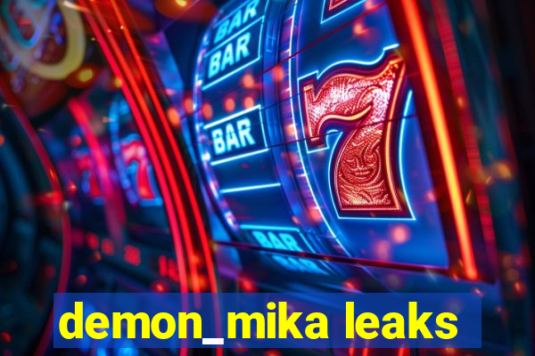 demon_mika leaks