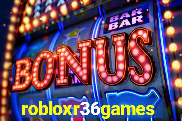 robloxr36games