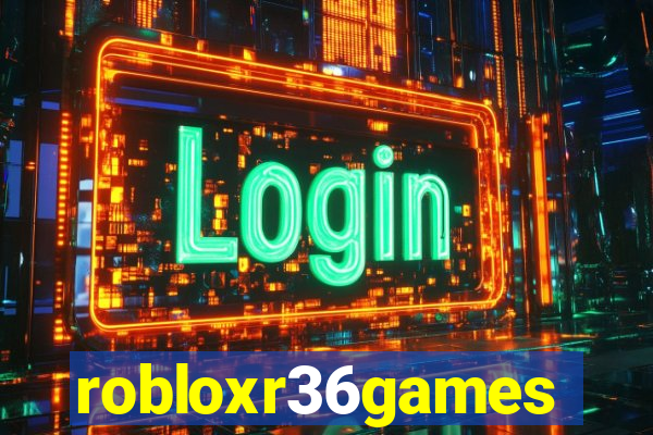 robloxr36games