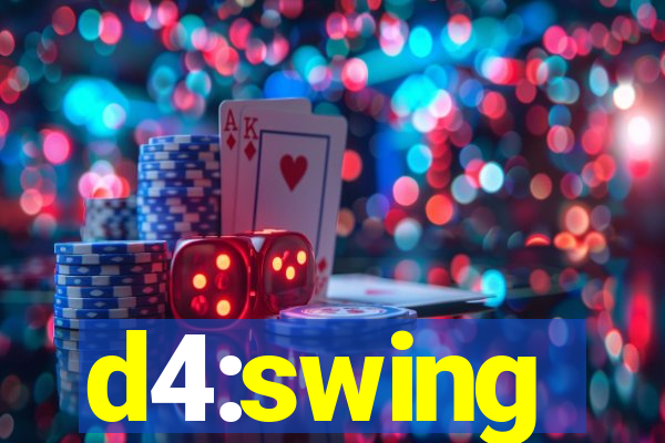 d4:swing