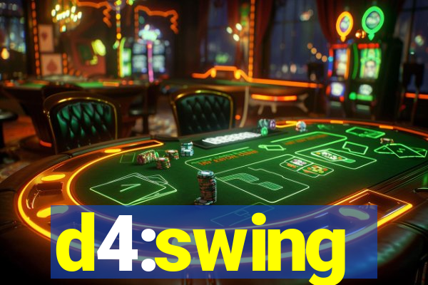 d4:swing